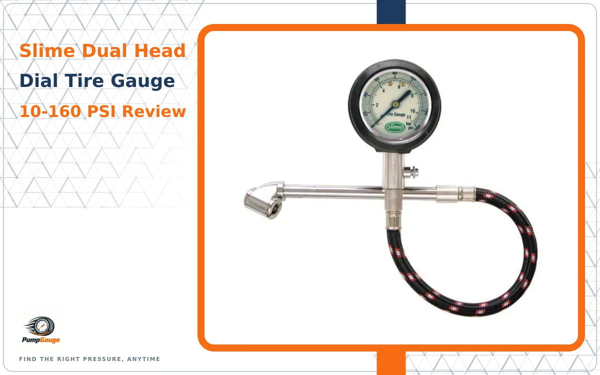 Slime Dual Head Dial Tire Gauge: 10-160 PSI Review